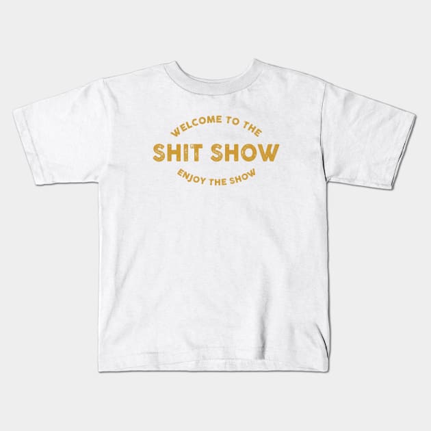 the shit show Kids T-Shirt by small alley co